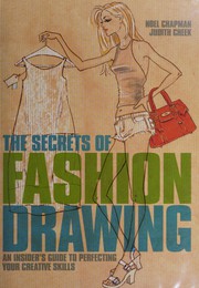 Cover of: The secrets of fashion drawing: an insider's guide to perfecting your creative skills