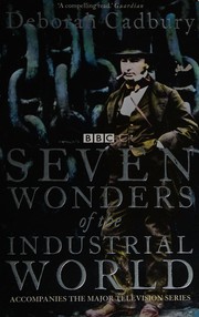 Cover of: Seven wonders of the industrial world