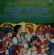 Snow white and the seven dwarfs by Rochelle Larkin