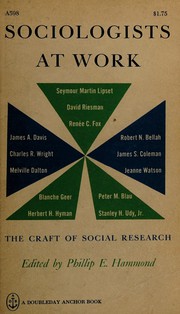 Cover of: Sociologists at work: essays on the craft of social research