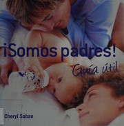 Cover of: Somos padres!: guía útil