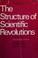 Cover of: The structure of scientific revolution