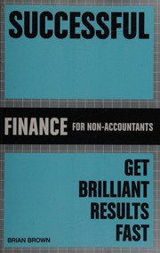 Cover of: Successful finance for non-accountants: get brilliant results fast