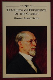 Teachings of Presidents of the Church by Smith, George Albert