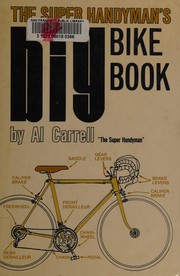The super handyman's big bike book by Al Carrell