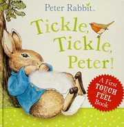 Cover of: Tickle, tickle, Peter!