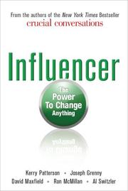 Cover of: Influencer by Kerry Patterson, Joseph Grenny, David Maxfield, Ron McMillan, Al Switzler