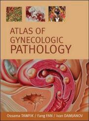 Cover of: Atlas of Gynecological Pathology