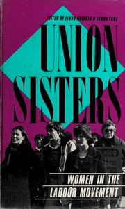 Union sisters by Linda Briskin, Lynda Yanz