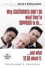 Cover of: Why Customers Don't Do What They're Supposed To and What Sales People Can Do About It