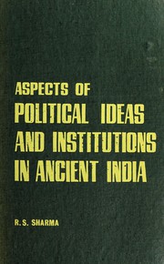 Cover of: Aspects of political ideas and institutions in ancient India