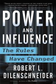 Cover of: Power and influence: mastering the art of persuasion