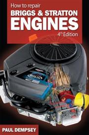 Cover of: How to Repair Briggs and Stratton Engines, 4th Ed.
