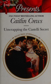 Cover of: Unwrapping the Castelli Secret