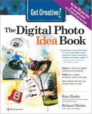 Get creative! : the digital photo idea book