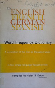 Cover of: An English-French-German-Spanish word frequency dictionary: a correlation of the first six thousand words in four single-language frequency lists