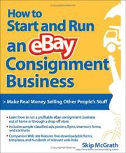 Cover of: How to start and run an eBay consignment business: make real money as an eBay trading assistant