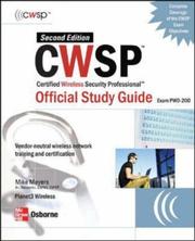 CWSP Certified Wireless Security Professional : official study guide (exam PWO-200)