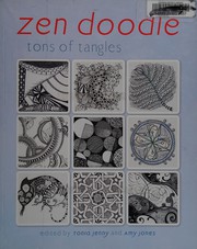 Cover of: Zen Doodle by North Light Books Staff, Tonia Jenny, Amy Jones