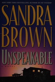 Cover of: Unspeakable by Sandra Brown