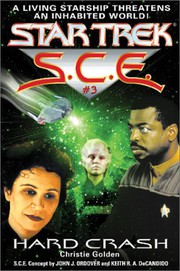 Star Trek S.C.E. - Hard Crash by Christie Golden