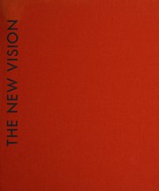 Cover of: The New vision: forty years of photography at the Institute of Design