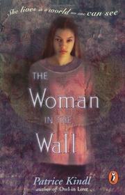 Cover of: The woman in the wall by Patrice Kindl