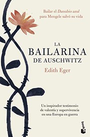 Cover of: La bailarina de Auschwitz: Una inspiradora historia de valentía y supervivencia