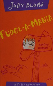 Cover of: Fudge-a-mania by 