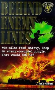 Behind enemy lines : a fictional story based on real-life events