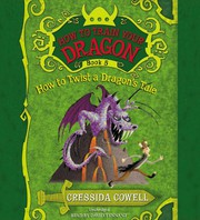 Cover of: HOW TO TWIST A DRAGON'S TALE