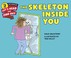 Cover of: The Skeleton Inside You