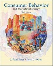 Consumer behavior and marketing strategy : J. Paul Peter, Jerry C. Olson