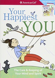 Cover of: Your Happiest You: The Care & Keeping of Your Mind and Spirit