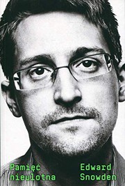 Cover of: PamiÄÄ nieulotna - Edward Snowden [KSIÄĹťKA]