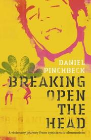 Cover of: Breaking Open the Head by Daniel Pinchbeck