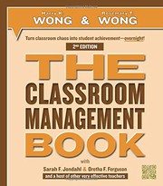 THE Classroom Management Book by Harry K. Wong, Rosemary T. Wong, Sarah F. Jondahl, Oretha F. Ferguson, N/A