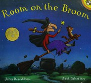 Room on the Broom by Julia Donaldson, Axel Scheffler