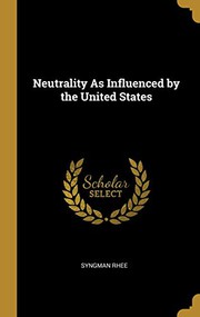 Cover of: Neutrality As Influenced by the United States