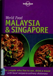 Cover of: Lonely Planet World Food Malaysia and Singapore