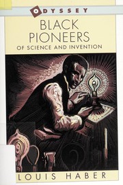 Cover of: Black pioneers of science and invention by Louis Haber