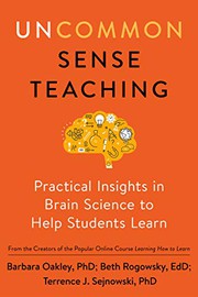 Cover of: Uncommon Sense Teaching: Practical Insights in Brain Science to Help Students Learn