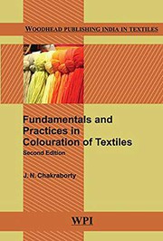 Fundamentals and practices in colouration of textiles by J.N. Chakraborty