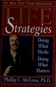 Cover of: Life strategies [braille] : doing what works, doing what matters