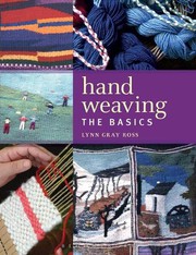 Hand Weaving by Lynn Gray Ross