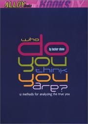 Cover of: Who Do You Think You Are?: 15 Methods for Analyzing the True You