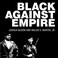 Cover of: Black Against Empire Lib/E