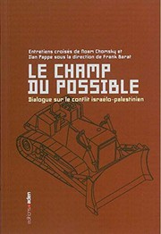 Cover of: Le Champ du Possible: Dialogue sur le conflit israélo-palestinien