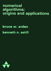 Cover of: Numerical Algorithms: Origins and Applications