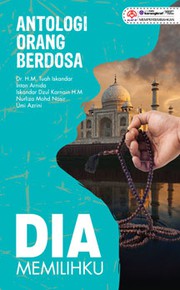 Cover of: Antologi Orang Berdosa:: Dia Memilihku